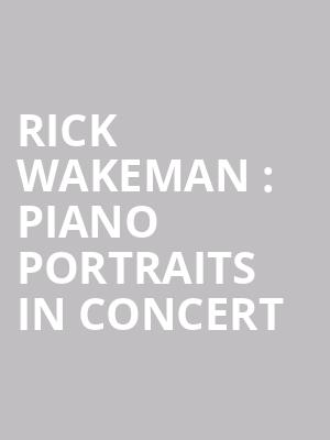 Rick Wakeman : Piano Portraits in Concert at Bush Hall